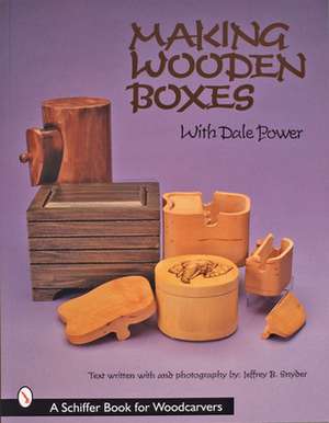 Making Wooden Boxes with Dale Power de Dale Power