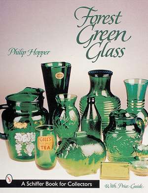 Forest Green Glass de Philip L. Hopper