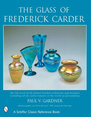 The Glass of Frederick Carder de Paul V. Gardner