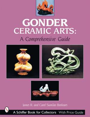 Gonder Ceramic Arts: A Comprehensive Guide de James R. Boshears