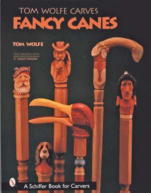 Tom Wolfe Carves Fancy Canes de Tom Wolfe