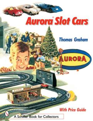 Aurora Slot Cars de Thomas Graham