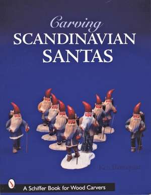 Carving Scandinavian Santas de Ken Blomquist