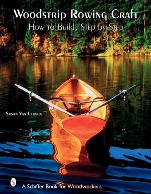 Woodstrip Rowing Craft de Susan Van Leuven