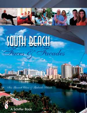 South Beach: Faces and Facades: Faces and Facades de Iris Garnett Chase