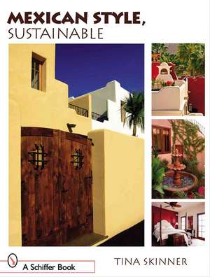 Mexican Style, Sustainable de Tina Skinner