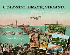 Colonial Beach, Virginia de James Tigner