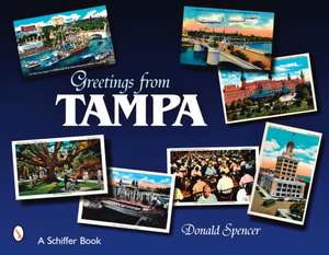 Greetings from Tampa, Florida de Donald Spencer