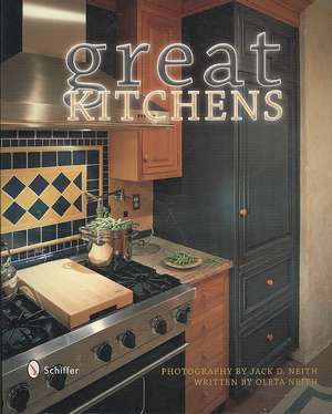 Great Kitchens de Jack & Oleta Neith