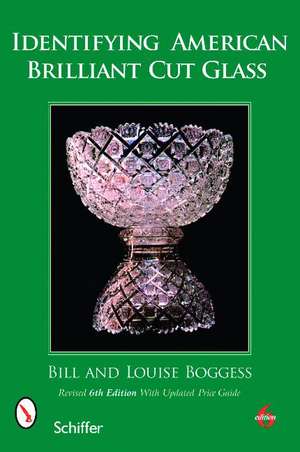 Identifying American Brilliant Cut Glass de Bill and Louise Boggess