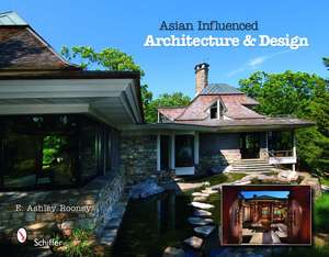 Asian Influenced Architecture & Design de E. Ashley Rooney