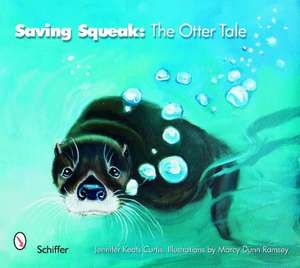 Saving Squeak de Jennifer Keats Curtis