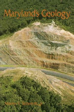 Maryland's Geology de Martin F. Schmidt