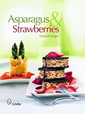 Asparagus & Strawberries de Elisabeth Bangert