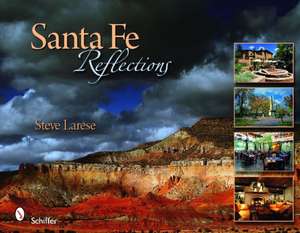 Santa Fe Reflections de Steve Larese