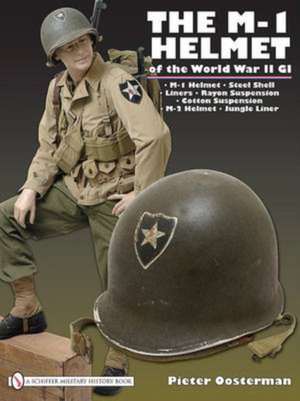 The M-1 Helmet of the World War II GI de Pieter Oosterman