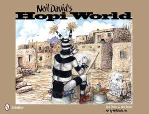 Neil David's Hopi World de Ron Pecina