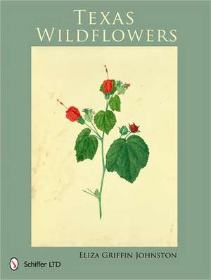 Texas Wild Flowers de Eliza Griffin Johnston