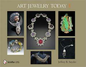 Art Jewelry Today 3 de Jeffrey B Snyder