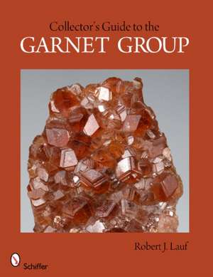 Collector's Guide to the Garnet Group de Robert J. Lauf PhD