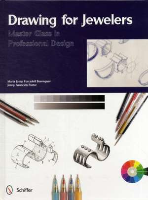 Drawing for Jewelers: Master Class in Professional Design de Maria Josep Forcadell Berenguer