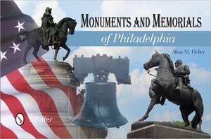 Monuments and Memorials of Philadelphia de Allan M. Heller