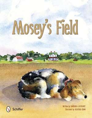 Mosey's Field de Barbara Lockhart