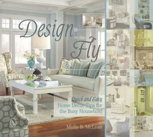 Design on the Fly de Molly McLean