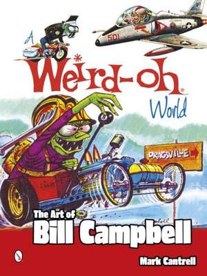 A Weird-Oh World de Mark Cantrell