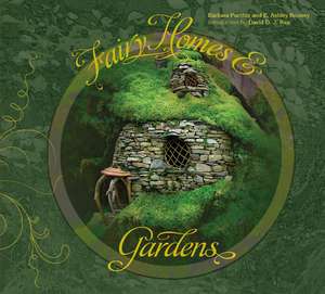 Fairy Homes and Gardens de Ashley Rooney