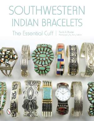 Southwestern Indian Bracelets: The Essential Cuff de Paula A. Baxter