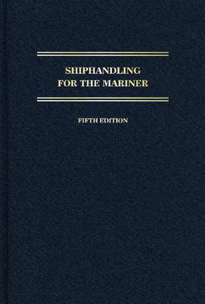 Shiphandling for the Mariner de Daniel H. MacElrevey