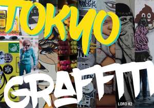 Tokyo Graffiti de Lord K2