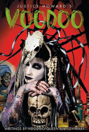 Justice Howard's Voodoo: Conjure and Sacrifice de Justice Howard