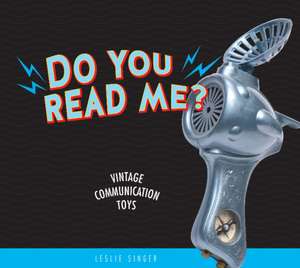 Do You Read Me? de Leslie Singer