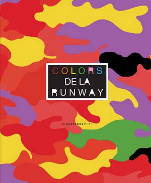 Colors de la Runway de Clarence Ruth