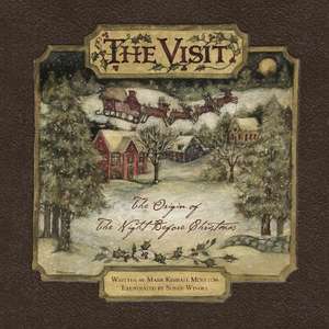 The Visit: The Origin of "The Night Before Christmas" (pb) de Mark Kimball Moulton