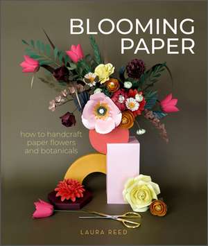 Blooming Paper de Laura Reed