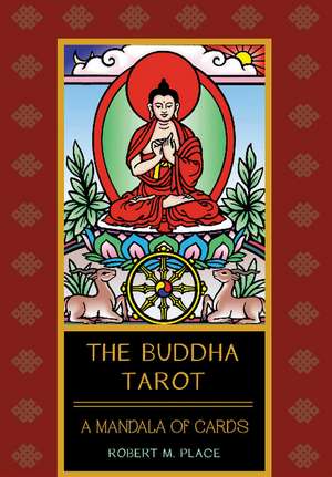 The Buddha Tarot de Robert M. Place