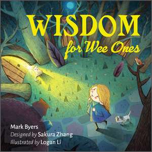 Wisdom for Wee Ones de Mark Byers