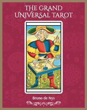 The Grand Universal Tarot de Bruno de Nys