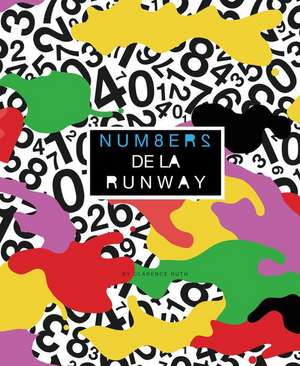 Num8ers de la Runway: Fashionable Counting in English and French de Clarence Ruth