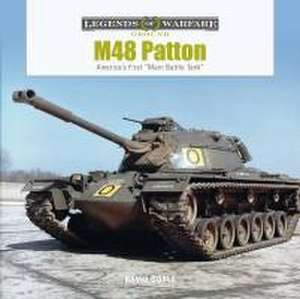 M48 Patton: America's First "Main Battle Tank" de David Doyle