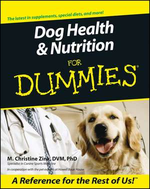 Dog Health & Nutrition For Dummies de MC Zink