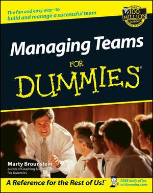 Managing Teams for Dummies de M Brounstein