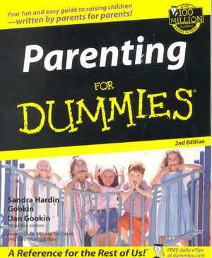 Parenting for Dummies 2e: Six Essential Components That Drive Entrepreneurial Growth de Dan Gookin