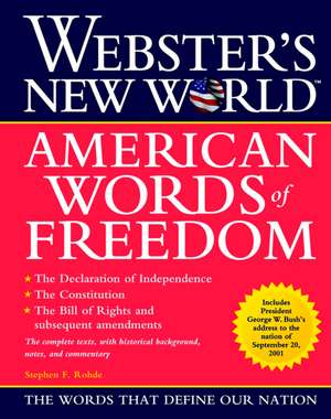 American Words Of Freedom de Stephen F Rohde