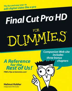 Final Cut Pro HD for Dummies de H Kobler