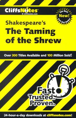 CliffsNotes on Shakespeare's The Taming of the Shrew de Kate Maurer