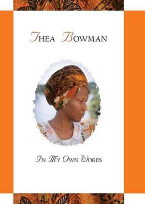 Thea Bowman in My Own Words de Maurice Nutt